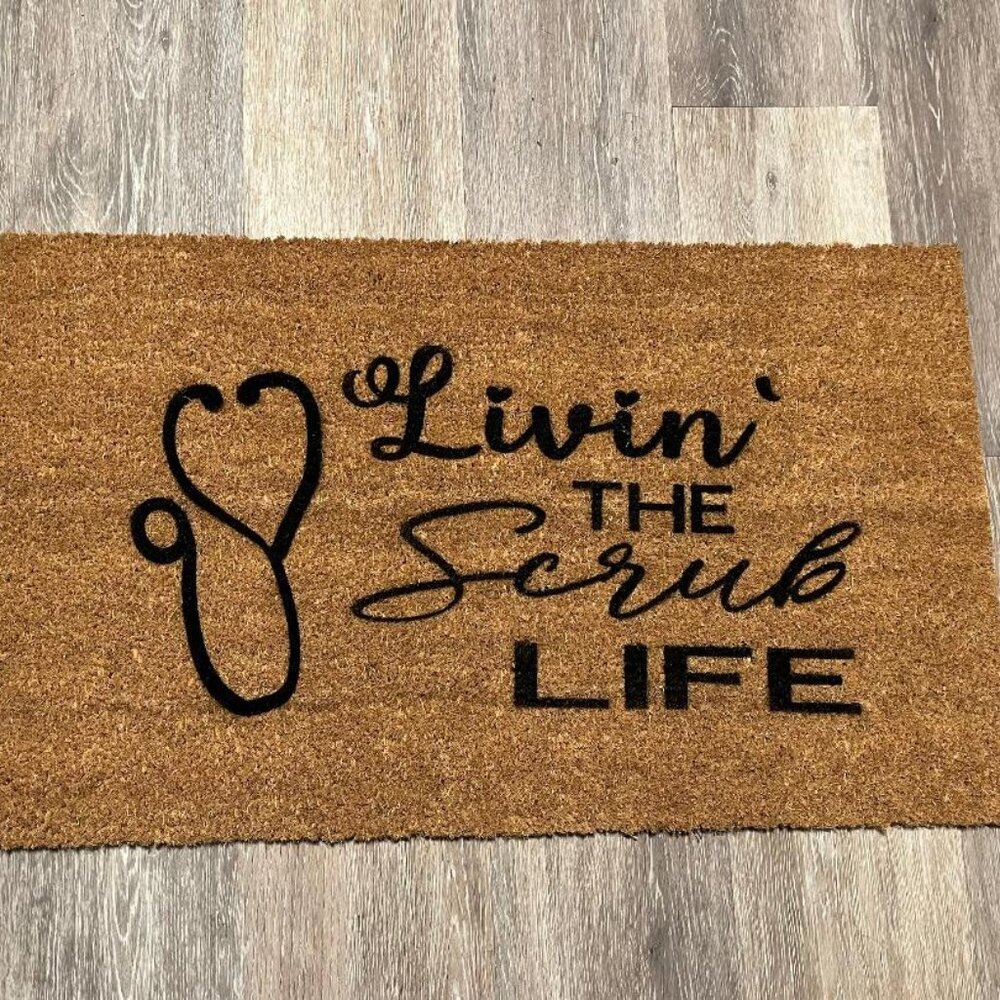 Livin' the Scrub Life decorative coir doormat